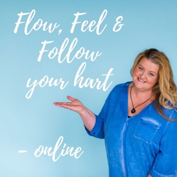Flow, Feel & Follow your heart (zelfstandig online)